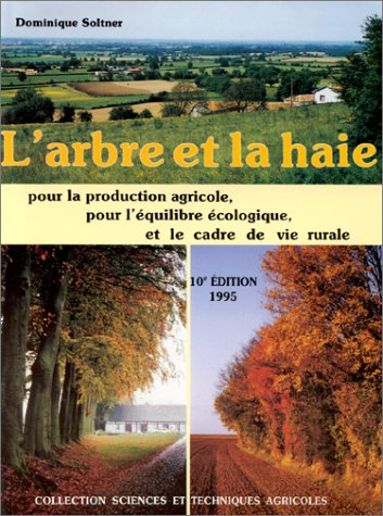 photo d'une des rééditions du livre de Dominique Soltner L'arbre et la haie